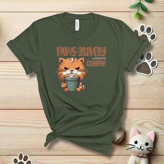 PAWS-atively Addicted To Coffee T-Shirt