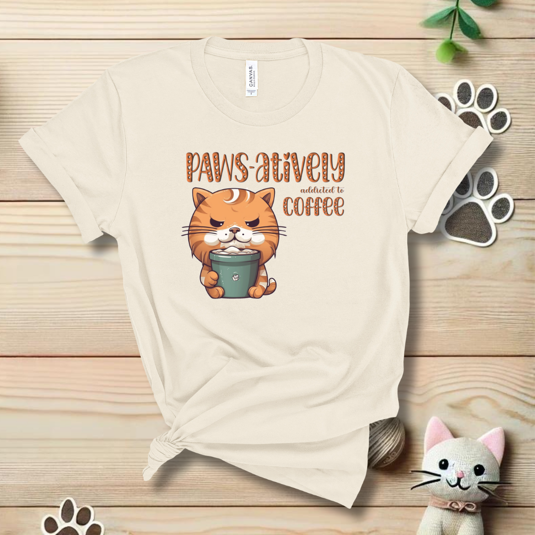 PAWS-atively Addicted To Coffee T-Shirt